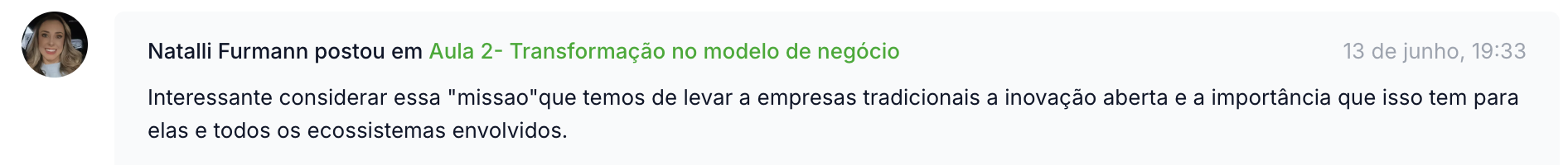 Comentário de aluna na plataforma sobre transformação no modelo de negócio
